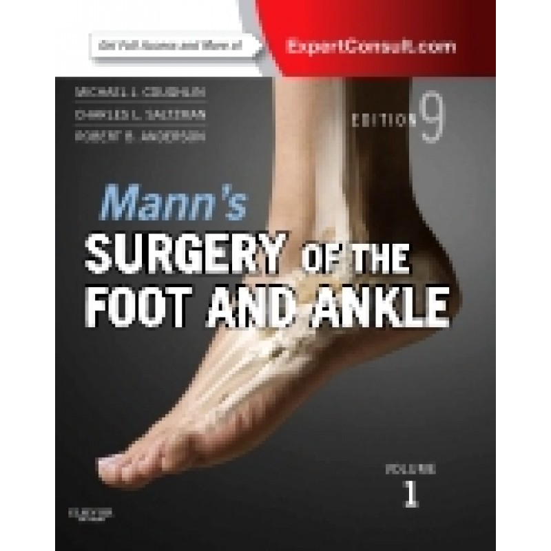 Mann’s Surgery of the Foot and Ankle, 2-Volume Set, 9th Edition